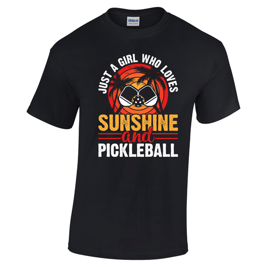 Just a Girl Who Loves Sunshine and Pickleball Graphic Tee